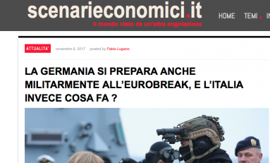 Scenarieconomici: "La Germania si prepara anche militarmente all'Eurobreak"