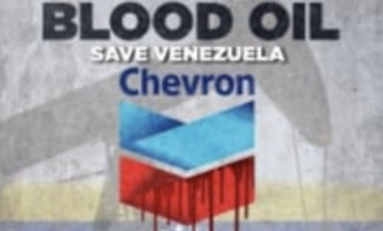 Bloody Oil: How Chevron Fuels Repression in Venezuela