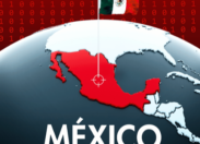 El desafío mexicano en materia de ciberseguridad y la protección de infraestructura crítica